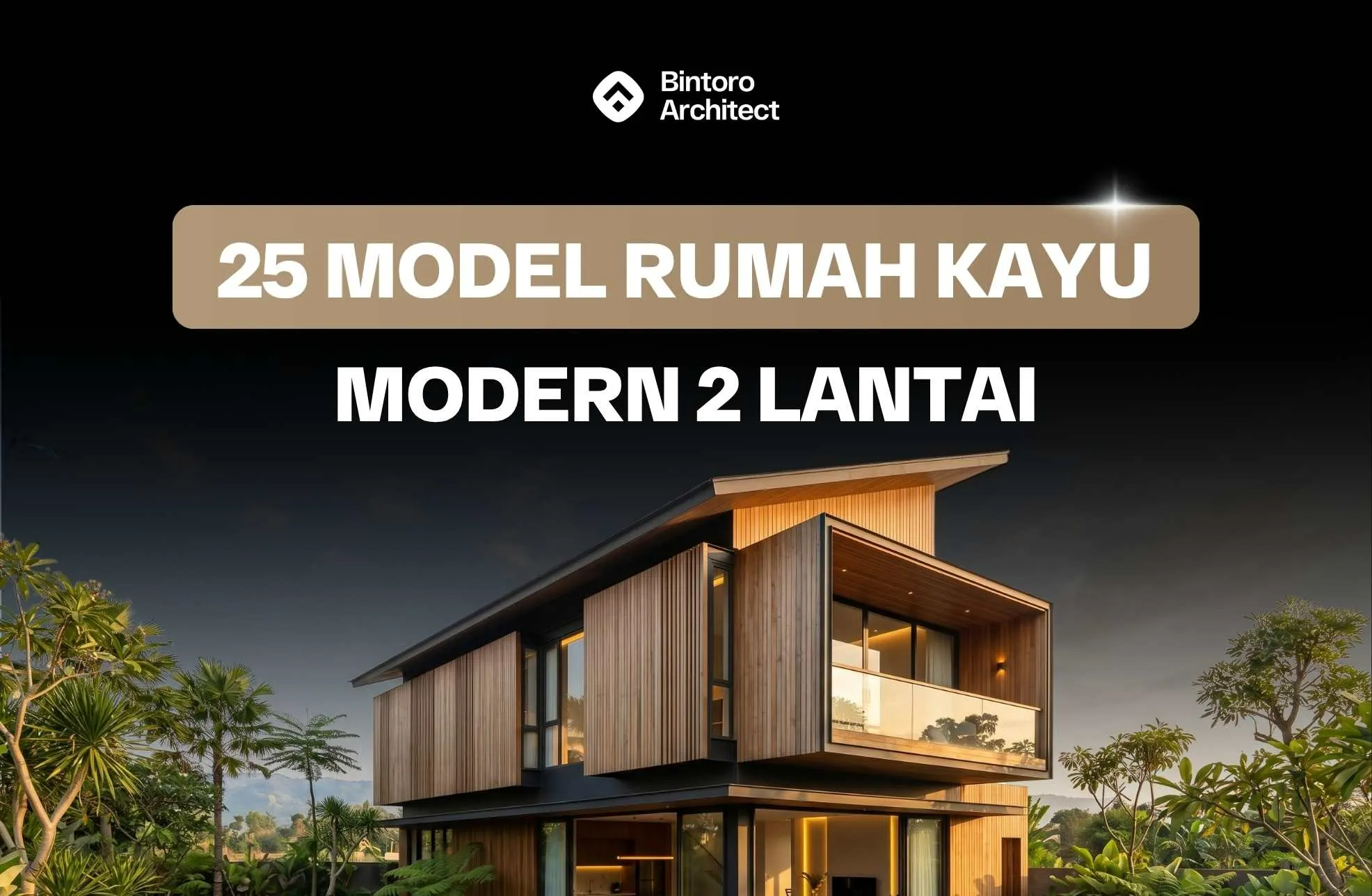 25 Model Rumah Kayu Modern 2 Lantai