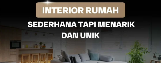 Interior Rumah Sederhana Tapi Menarik