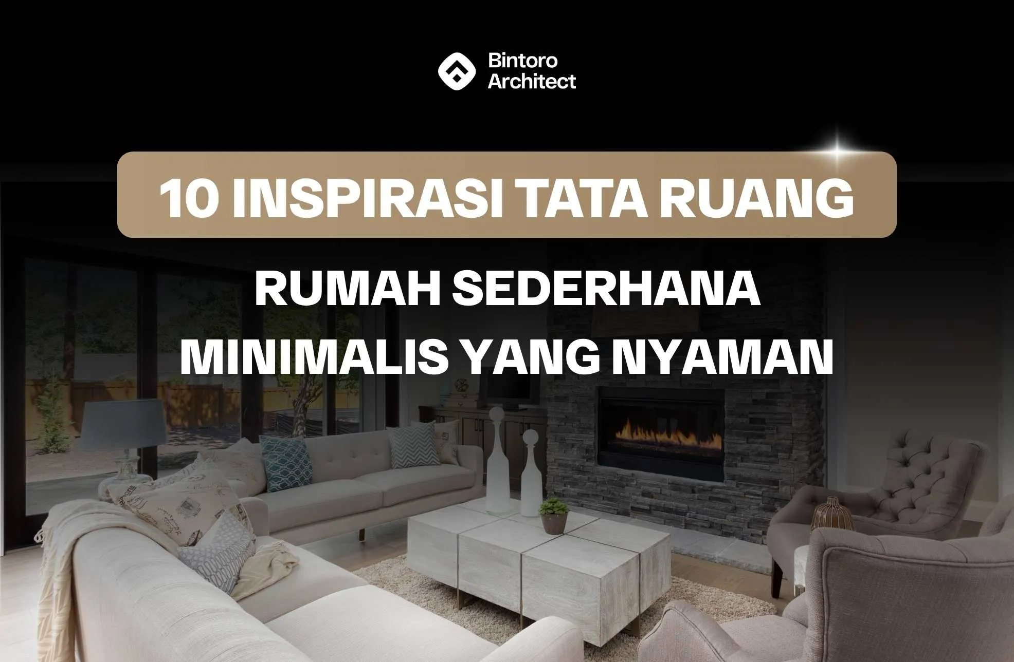 10 Inspirasi Tata Ruang Rumah Sederhana Minimalis yang Nyaman