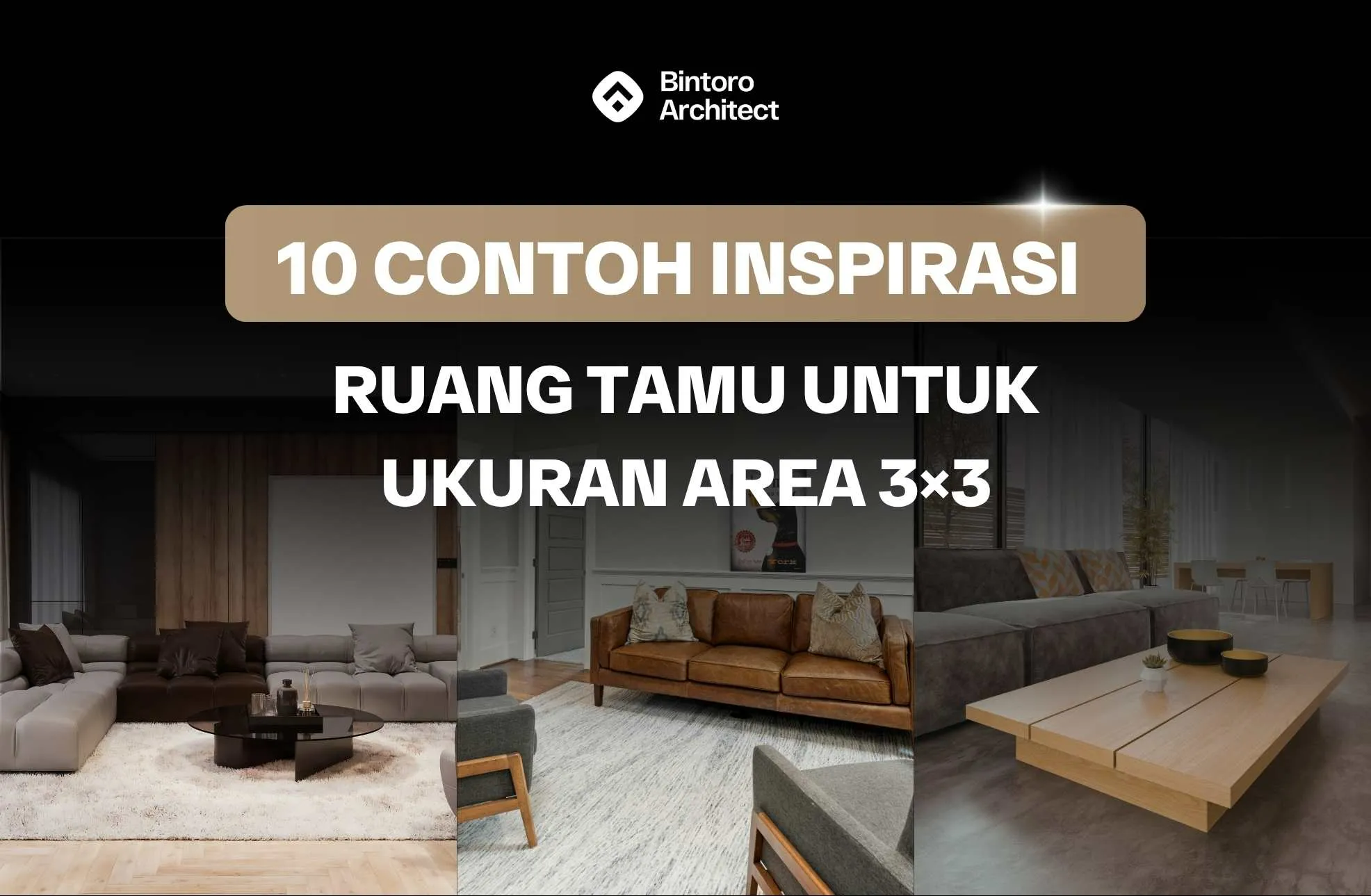 10 Contoh Inspirasi Ruang Tamu Untuk Ukuran Area 3x3