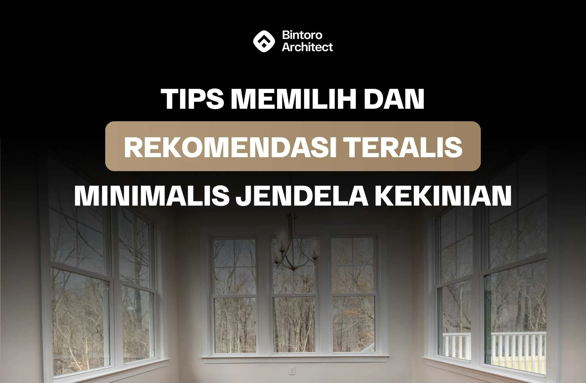 Tips Memilih dan Rekomendasi Teralis Minimalis Jendela Kekinian