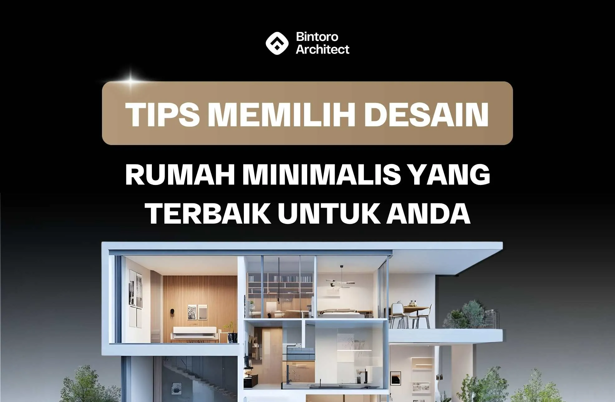 Tips Memilih Desain Rumah Minimalis Yang Terbaik untuk Anda