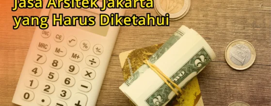 biaya jasa arsitek jakarta