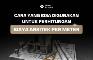 Biaya Arsitek per Meter