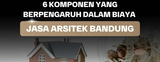 Biaya Jasa Arsitek Bandung