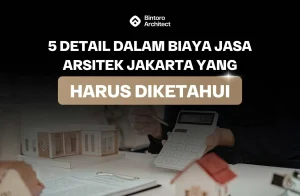 Biaya Jasa Arsitek Jakarta