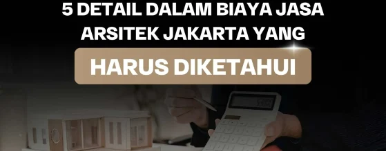 Biaya Jasa Arsitek Jakarta