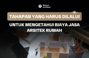 Biaya Jasa Arsitek Rumah