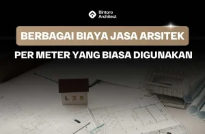 Biaya Jasa Arsitek per Meter
