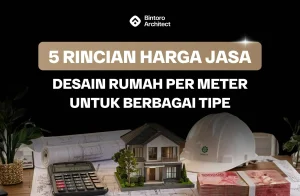 Harga Jasa Desain Rumah Per Meter