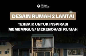 Desain Rumah 2 Lantai Terbaik