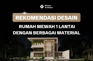 Rumah Mewah 1 Lantai