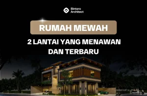 Rumah Mewah 2 Lantai