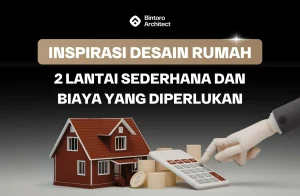 Desain Rumah 2 Lantai Sederhana dan Biaya