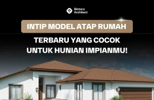 Model Atap Rumah Terbaru