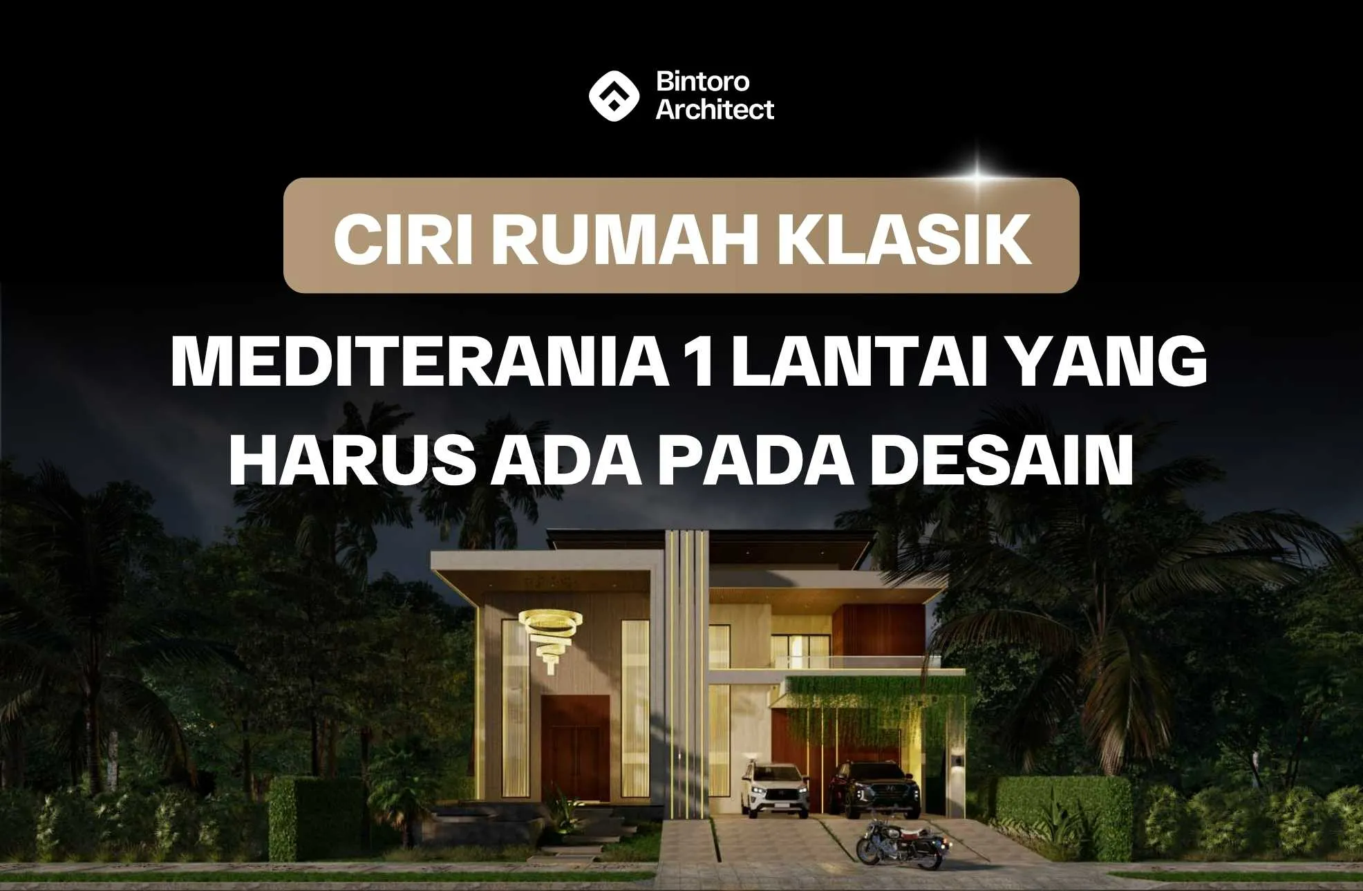 Ciri Rumah Klasik Mediterania 1 Lantai Yang Harus Ada Pada Desain
