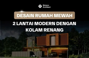 Rumah Mewah 2 Lantai Modern Dengan Kolam Renang