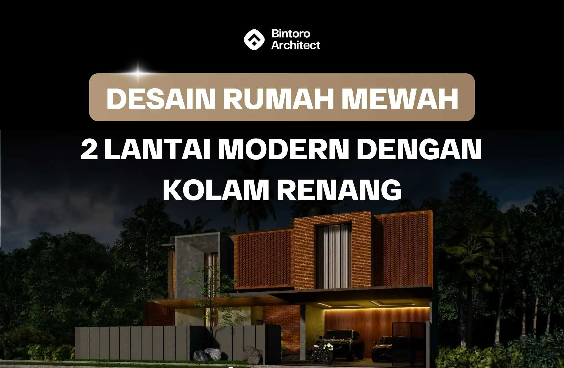 Desain Rumah Mewah 2 Lantai Modern Dengan Kolam Renang