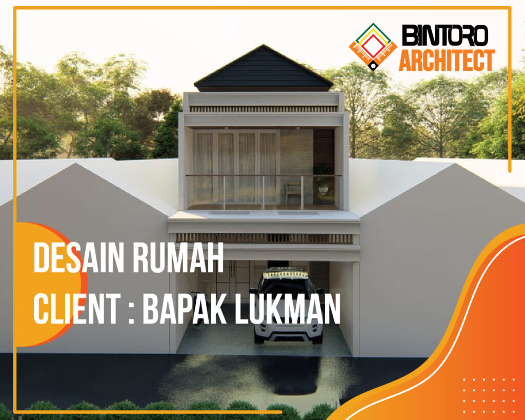Desain Rumah Bapak Lukman
