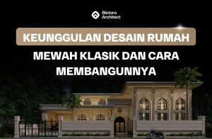 Desain Rumah Mewah Klasik