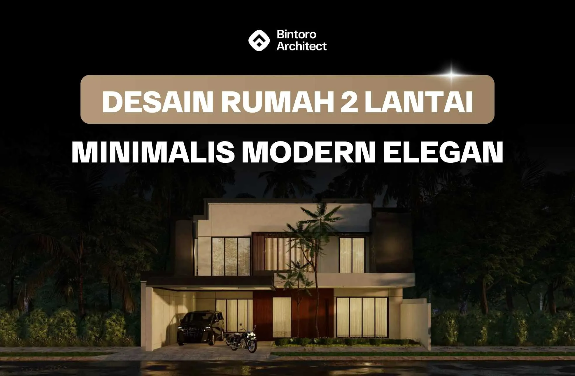 Desain Rumah 2 Lantai Minimalis Modern Elegan