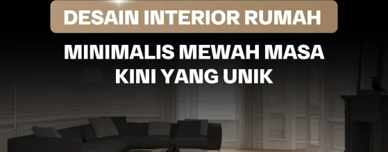 Interior Rumah Minimalis Mewah