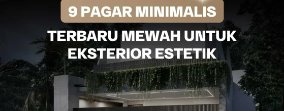Pagar Minimalis Terbaru Mewah