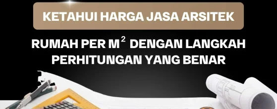 Harga Jasa Arsitek Rumah per m2