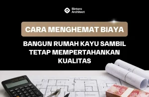 Biaya Bangun Rumah Kayu