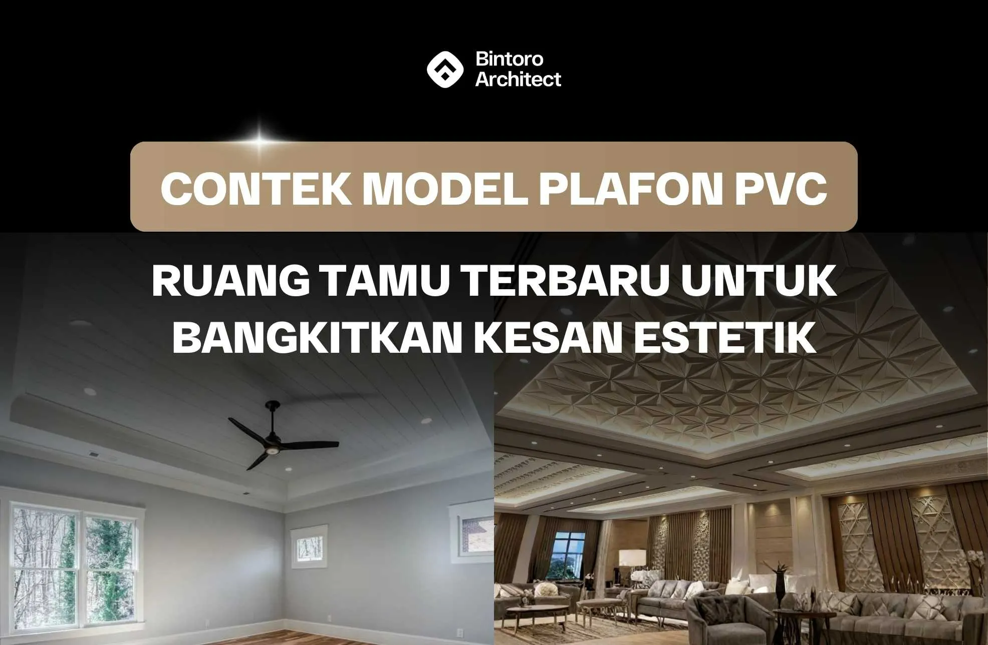 Contek Model Plafon PVC Ruang Tamu Terbaru Untuk Bangkitkan Kesan Estetik