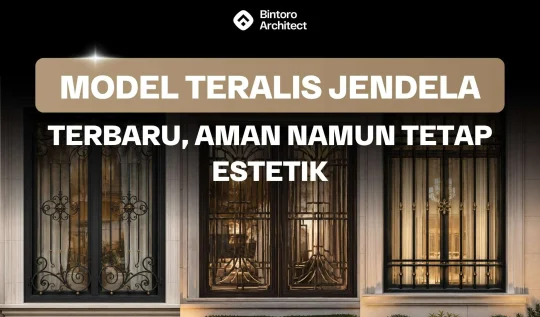 Gunakan Model Teralis Jendela Terbaru Agar Aman Namun Tetap Estetik